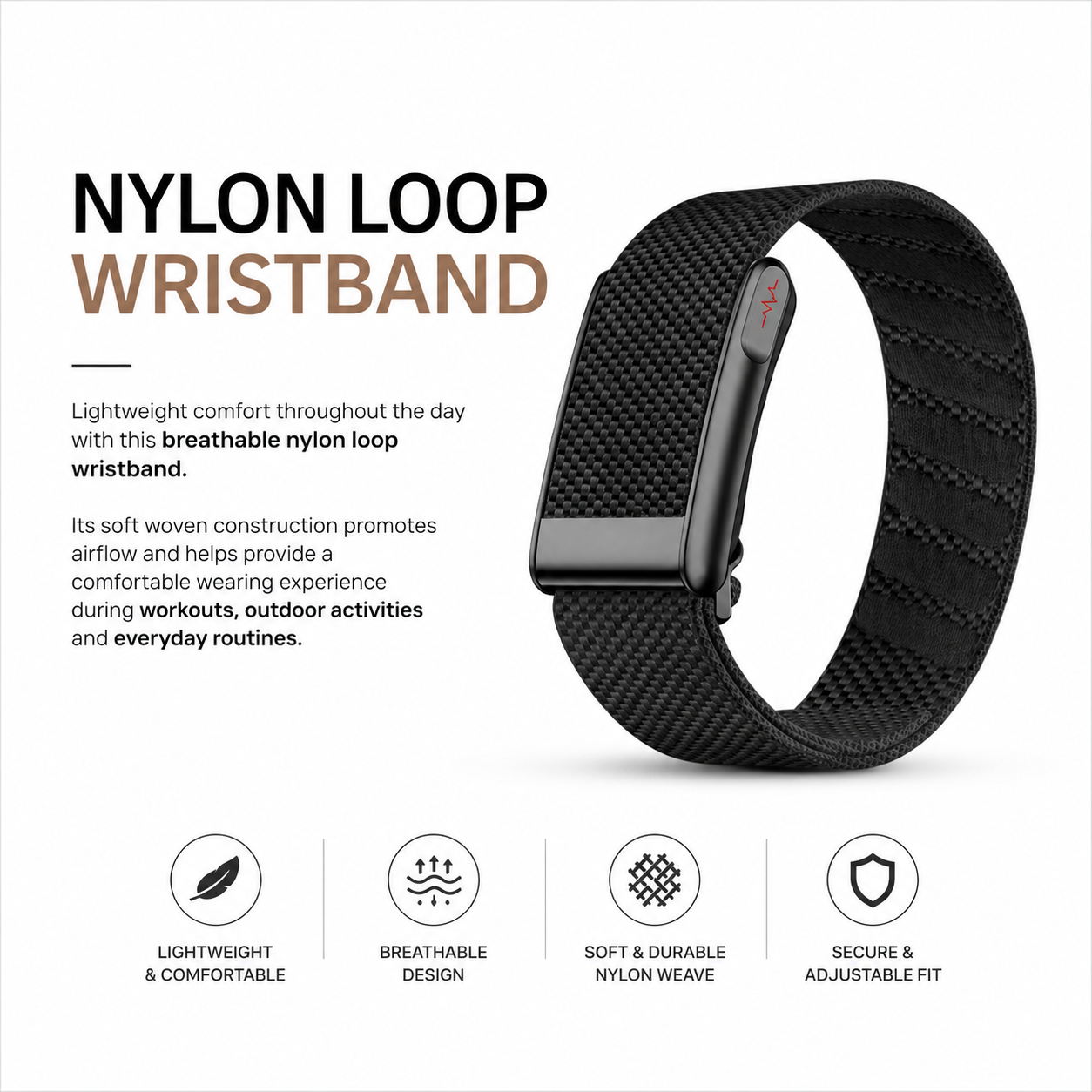Premium Nylon Loop Wristband.